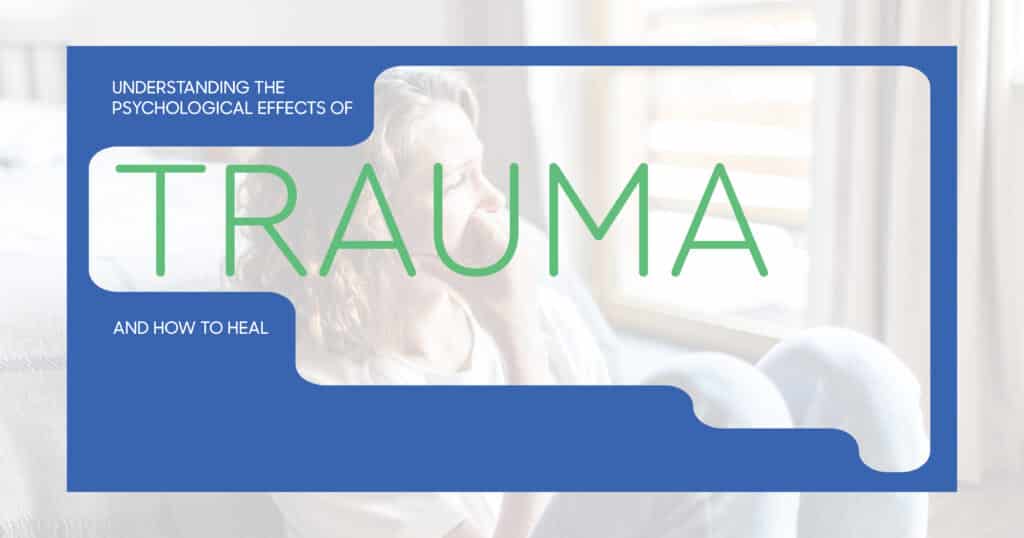 Psychological Effects of Trauma