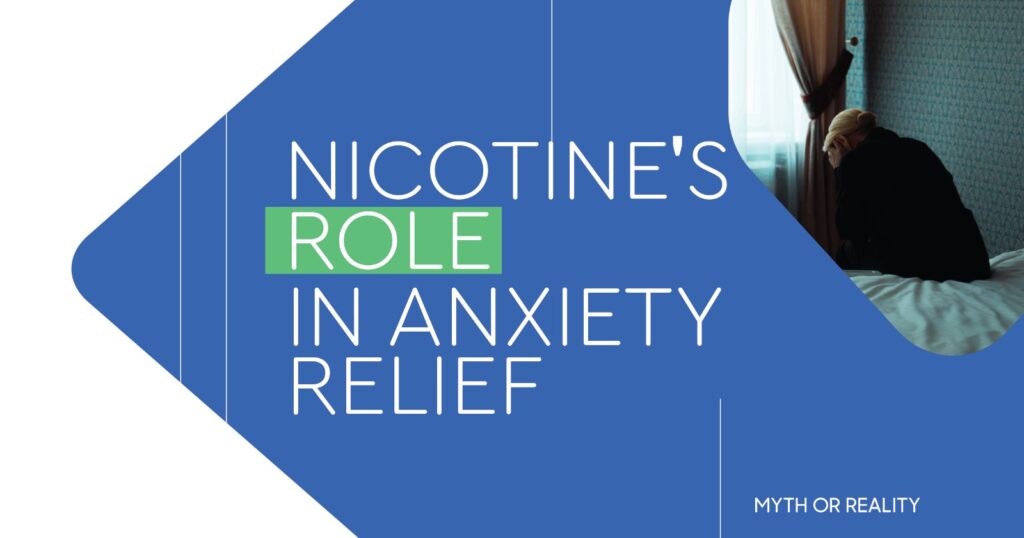 Nicotine's Role in Anxiety Relief: Image shows text overlay and a person sitting on a bed, pondering the myth or reality.