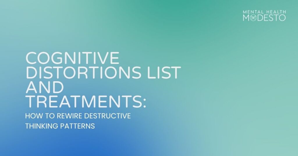 Mind Distruction Cognitive Distortions List and Treatments - A Comprehensive Guide to ...